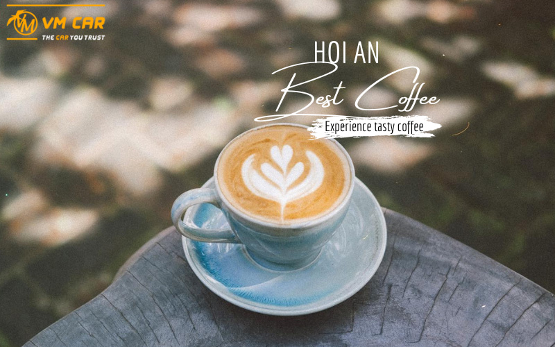 Best coffee in Hoi An