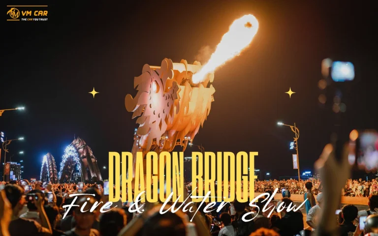 Dragon Bridge Da Nang Fire and Water Show