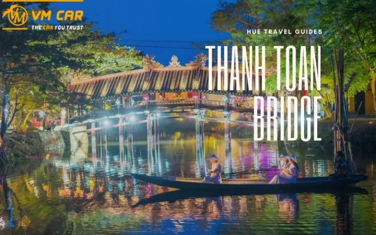 Thanh Toan Bridge Hue