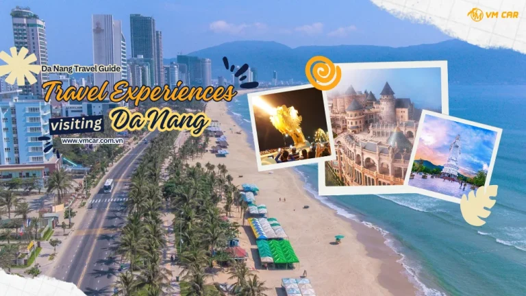 Travel Experiences When Visiting Da Nang
