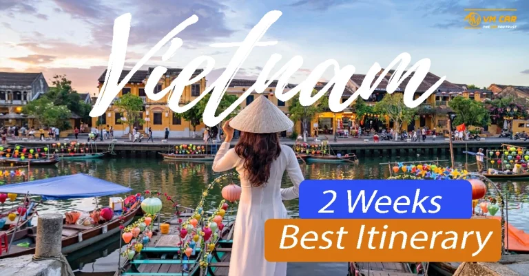 Vietnam Travel Itinerary 2 Weeks