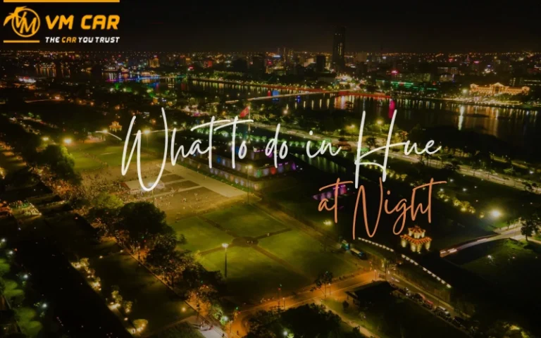 What to do in Hue at night