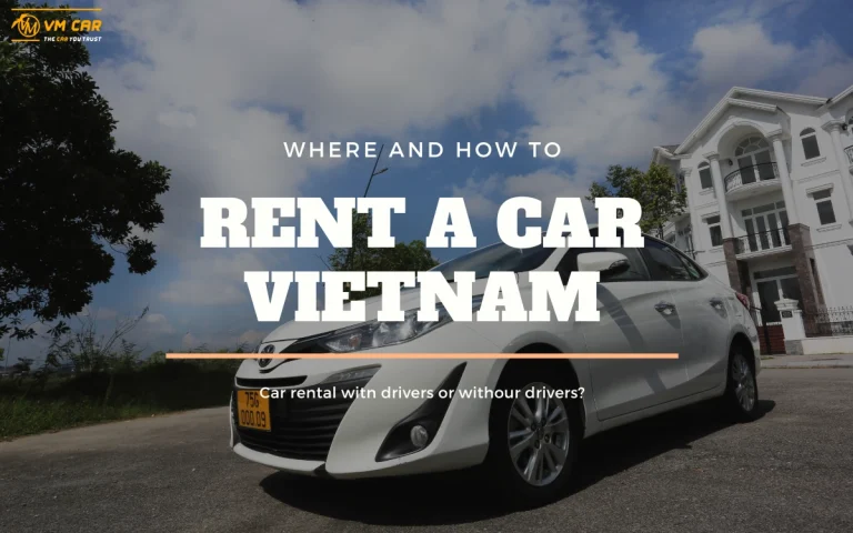 Where and how to rent a car in Vietnam